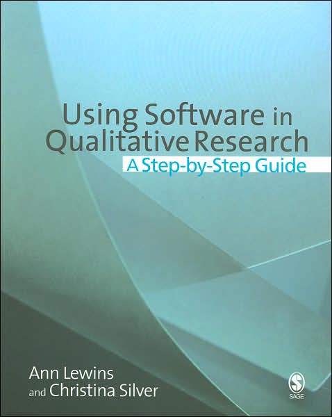 Using Software in Qualitative Research: A Step-by-Step Guide