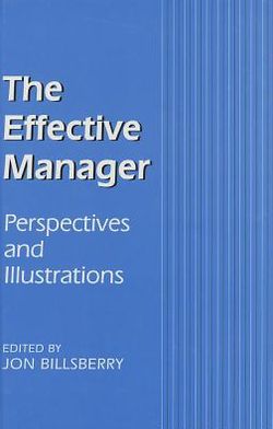 The Effective Manager: Perspectives and Illustrations