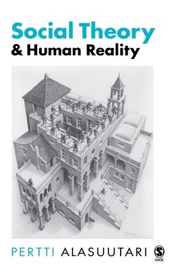 Social Theory and Human Reality.