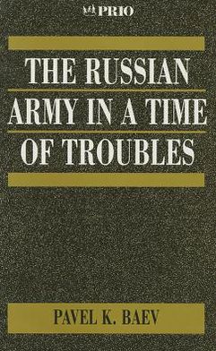 The Russian Army in a Time of Troubles