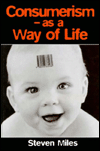 Consumerism: As a Way of Life