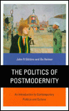 The Politics of Postmodernity: An Introduction to Contemporary Politics and Culture