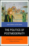 The Politics of Postmodernity: An Introduction to Contemporary Politics and Culture