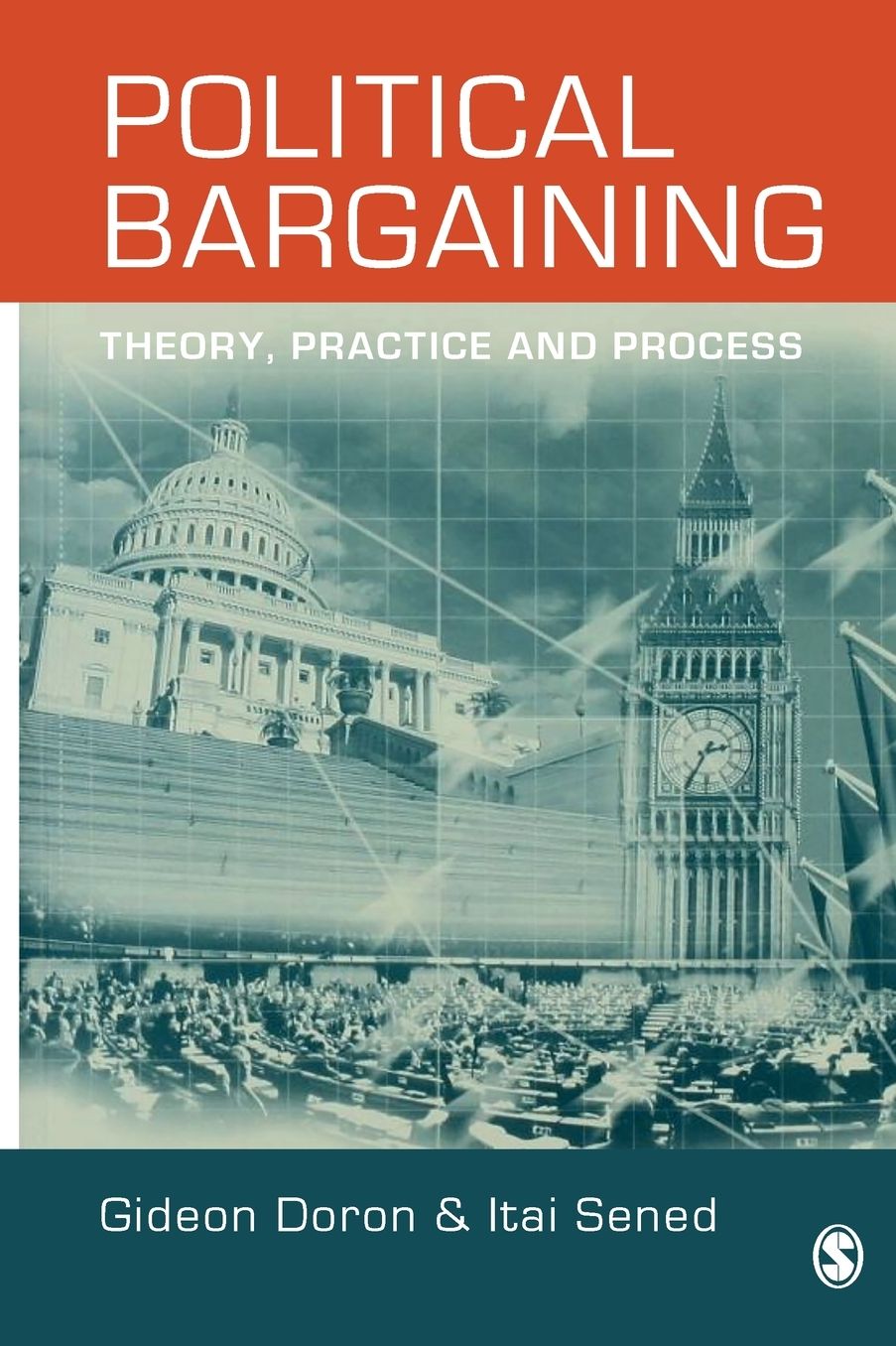 Political Bargaining: Theory, Practice and Process