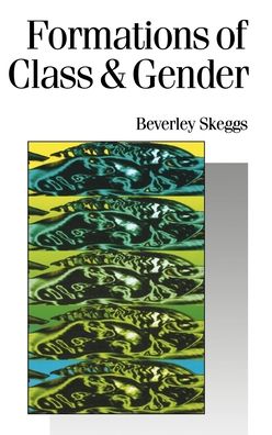 Formations of Class and Gender: Becoming Respectable