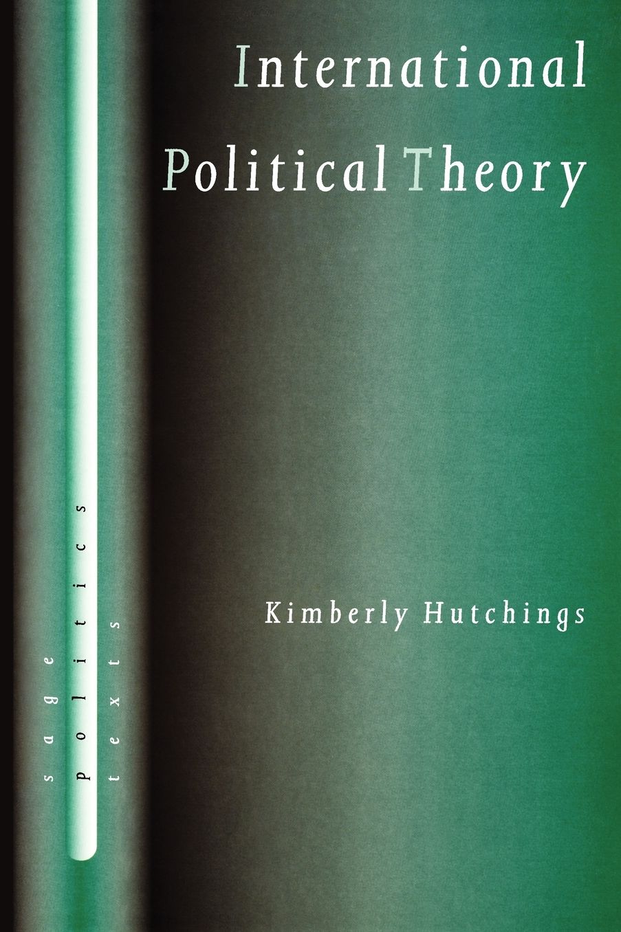 International Political Theory: Rethinking Ethics in a Global Era