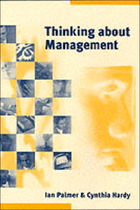 Thinking about Management: Implications of Organizational Debates for Practice
