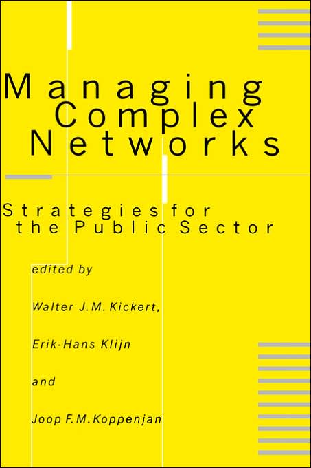 Managing Complex Networks: Strategies for the Public Sector