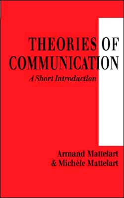 Theories of Communication: A Short Introduction