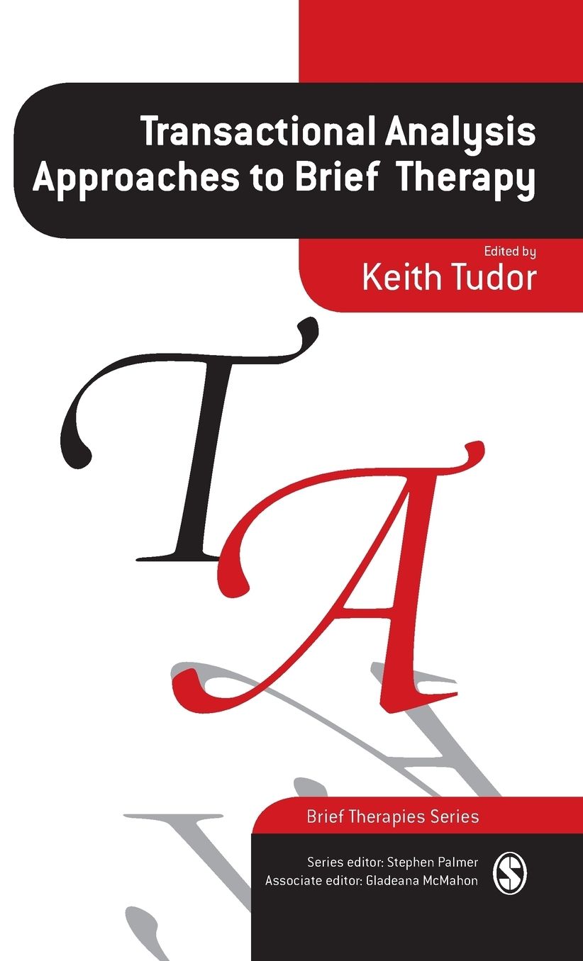 Transactional Analysis Approaches to Brief Therapy: What do you say between saying hello and goodbye?