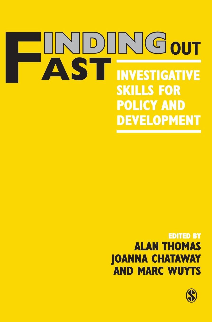 Finding Out Fast: Investigative Skills for Policy and Development