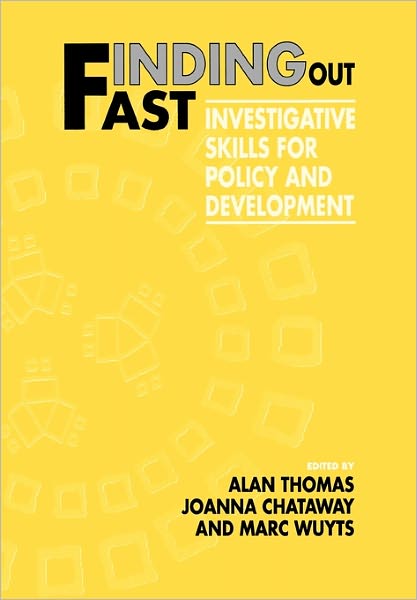 Finding Out Fast: Investigative Skills for Policy and Development