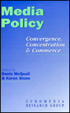 Media Policy: Convergence, Concentration & Commerce