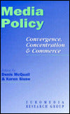 Media Policy: Convergence, Concentration & Commerce
