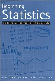 Beginning Statistics: An Introduction for Social Scientists