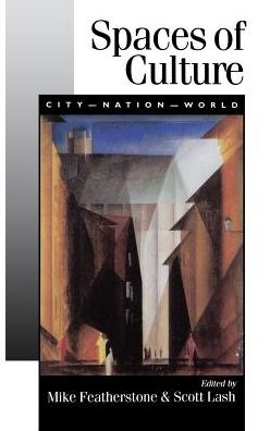 Spaces of Culture: City, Nation, World