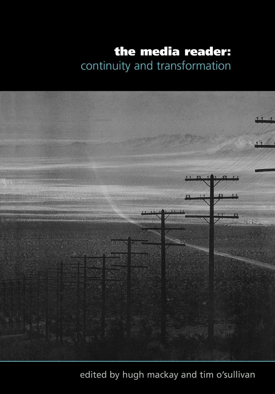 The Media Reader: Continuity and Transformation