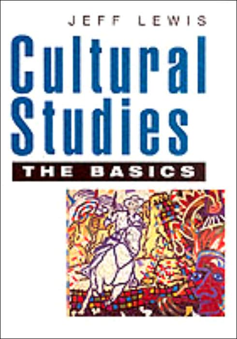Cultural Studies - The Basics