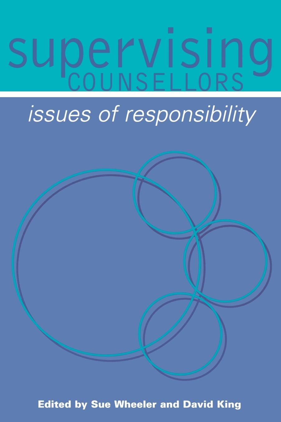 Supervising Counsellors: Issues of Responsibility