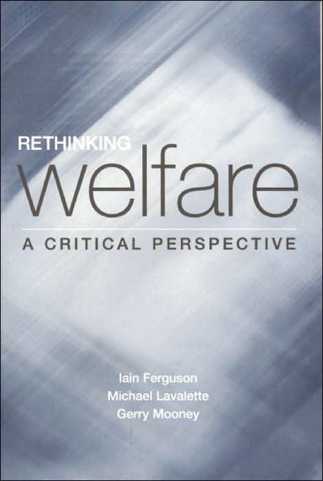 Rethinking Welfare: A Critical Perspective