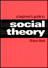 Beginner's Guide to Social Theory