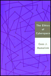 The Ethics of Cyberspace