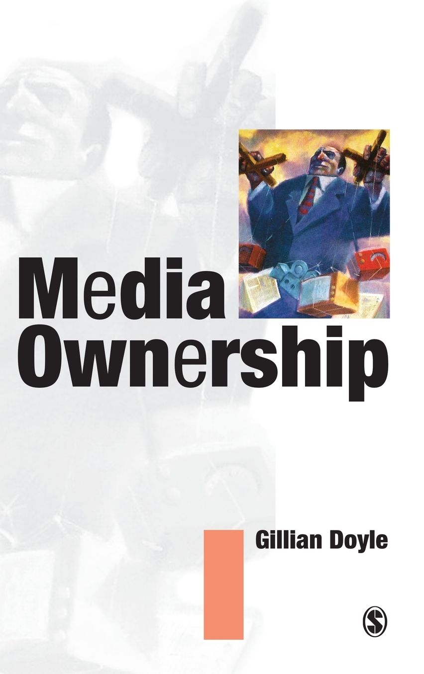 Media Ownership: The Economics and Politics of Convergence and Concentration in the UK and European Media