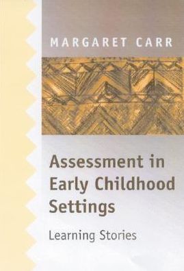 Assessment in Early Childhood Settings: Learning Stories
