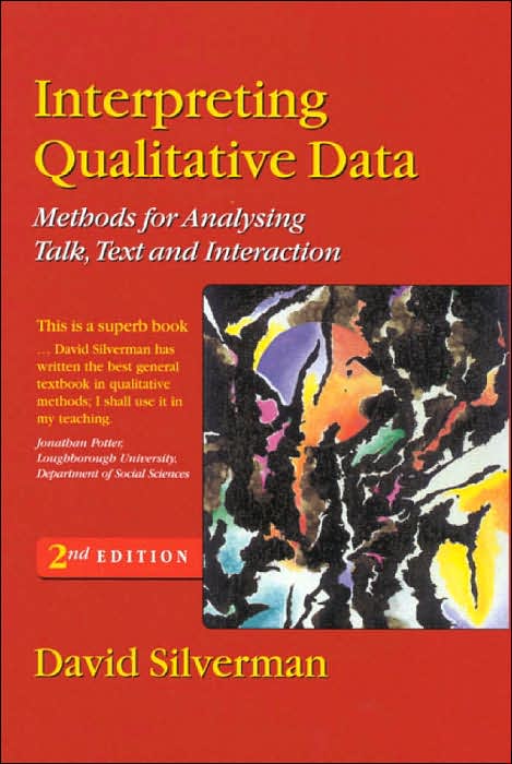 Interpreting Qualitative Data: Methods for Analysing Talk, Text and Interaction