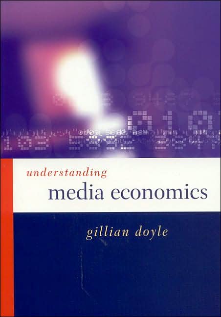 Understanding Media Economics