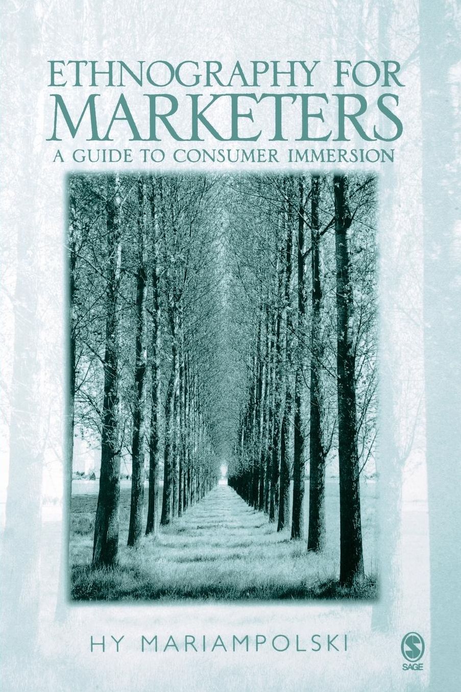 Ethnography for Marketers: A Guide to Consumer Immersion