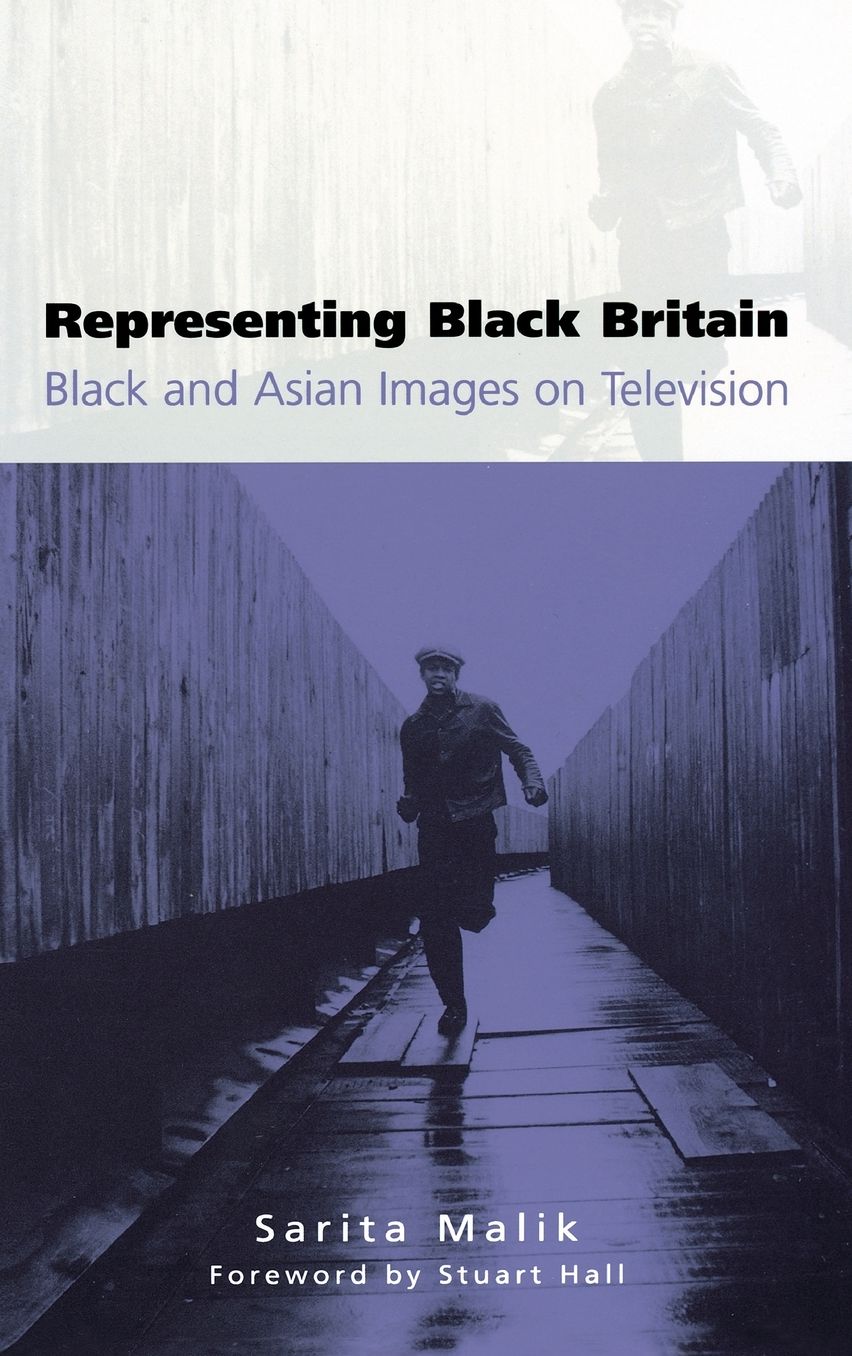 Representing Black Britain: Black and Asian Images on Television