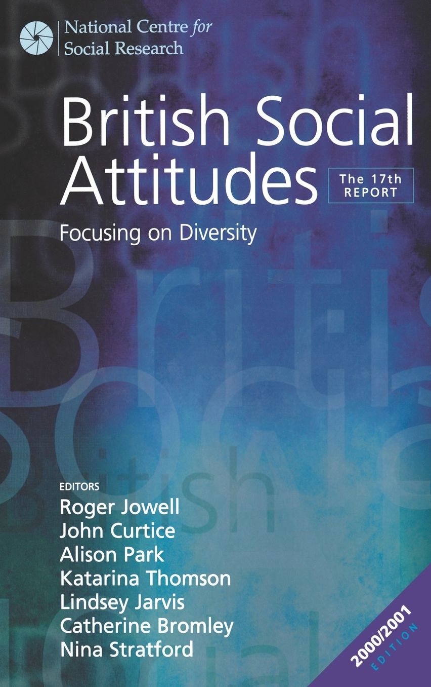 British Social Attitudes: Focusing on Diversity - The 17th Report