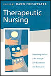 Therapeutic Nursing: Improving Patient Care through Self-Awareness and Reflection