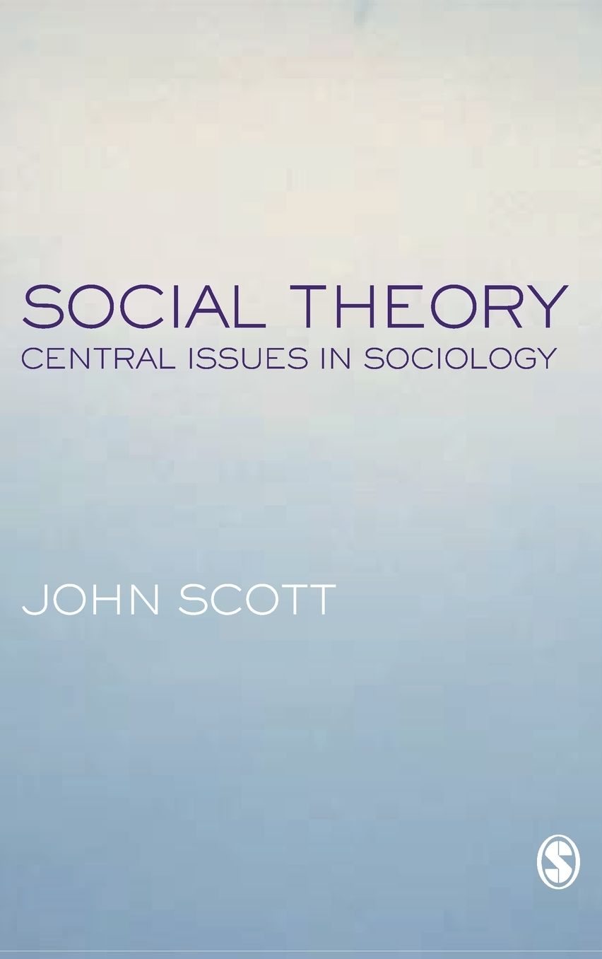 Social Theory: Central Issues in Sociology