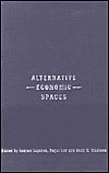Alternative Economic Spaces