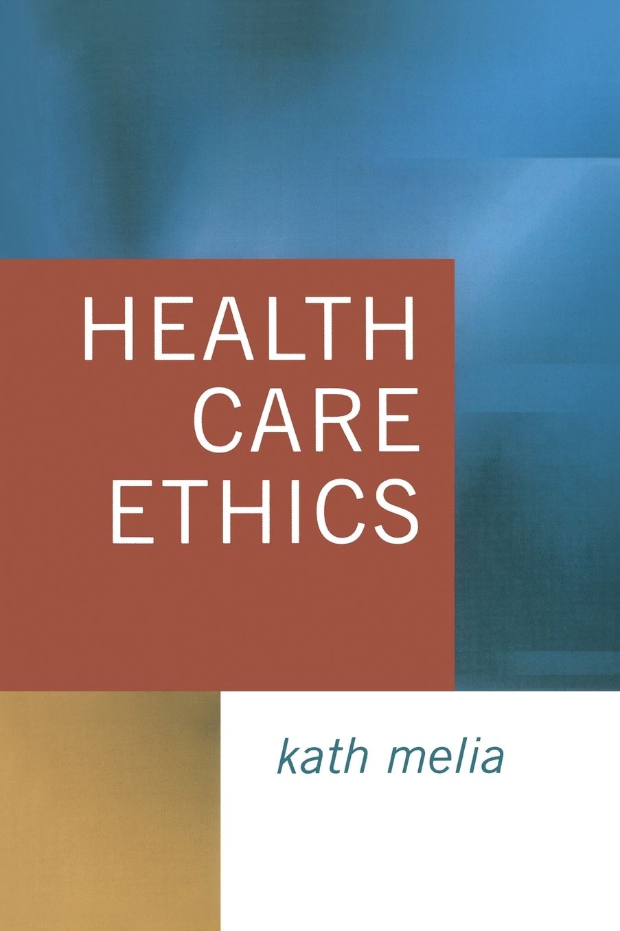 Health Care Ethics: Lessons from Intensive Care