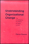 Understanding Organizational Change: The Contemporary Experience of People at Work