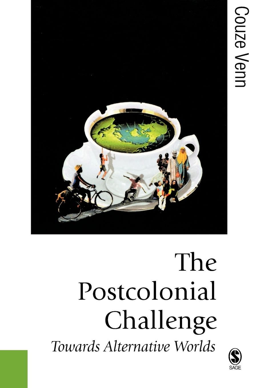 The Postcolonial Challenge: Towards Alternative Worlds