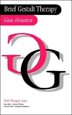 Brief Gestalt Therapy (Brief Therapies Series)
