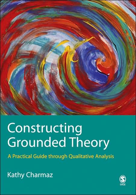 Constructing Grounded Theory: A Practical Guide through Qualitative Analysis