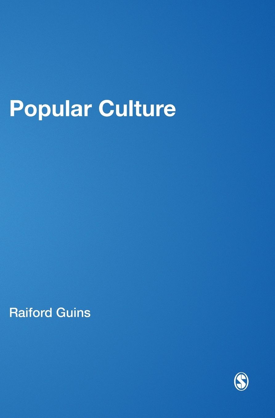 Popular Culture: A Reader