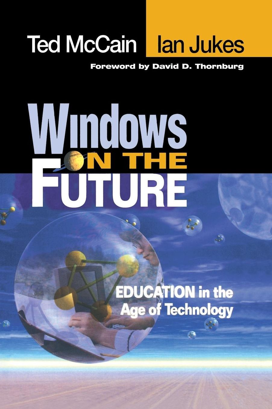 Windows on the Future : Education in the Age of Technology