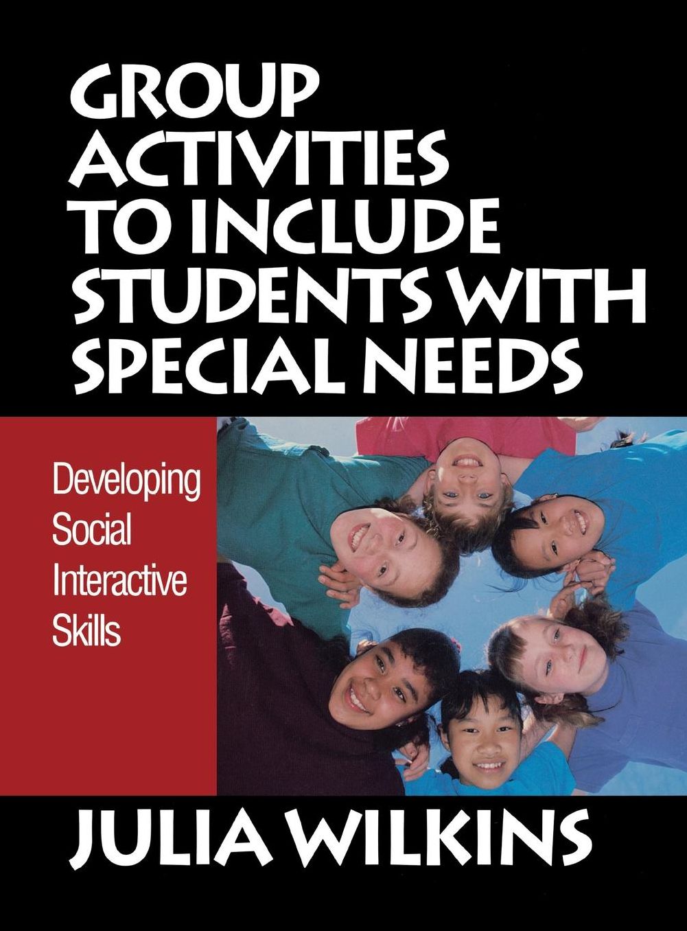 Group Activities to Include Students With Special Needs: Developing Social Interactive Skills