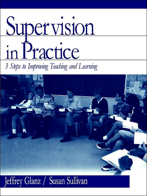 Supervision in Practice: Three Steps to Improving Teaching and Learning