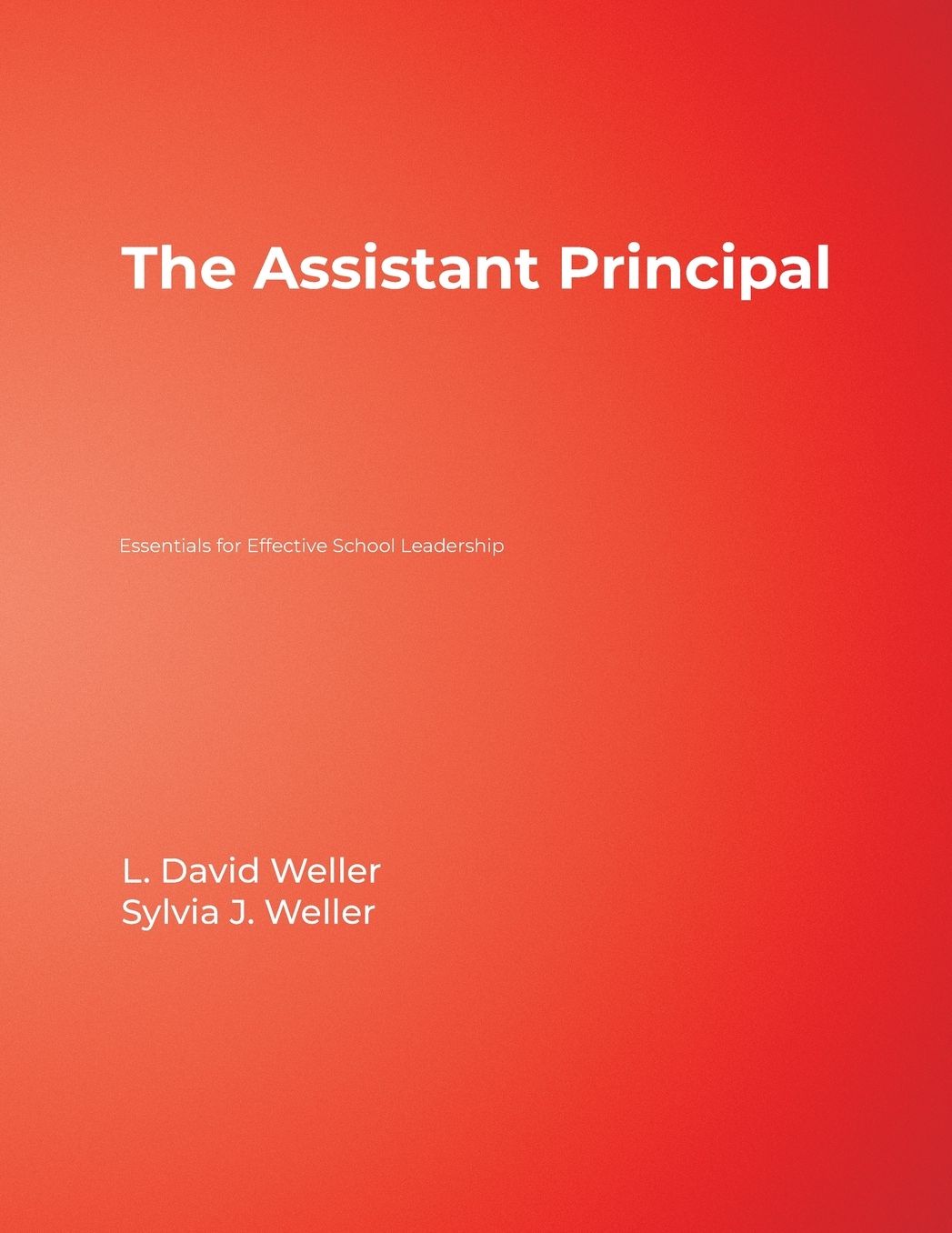 The Assistant Principal: Essentials for Effective School Leadership