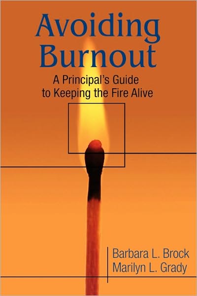 Avoiding Burnout: A Principal's Guide to Keeping the Fire Alive