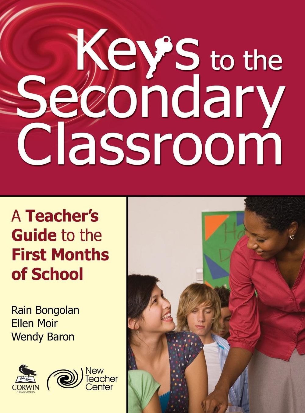 Keys to the Secondary Classroom: A Teacher's Guide to the First Months of School