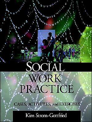 Social Work Practice: Cases, Activities and Exercises