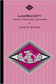 Law/Society: Origins, Interactions, and Change